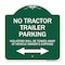 Signmission Parking Restriction No Tractor Trailer Parking Violators Will Be Towed Away at Owner, GW-1818-23372 A-DES-GW-1818-23372 - alternate 1